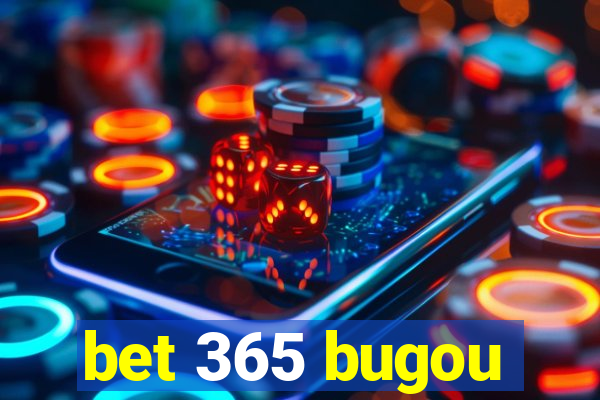 bet 365 bugou